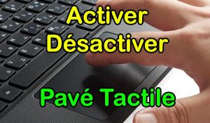 Comment activer ou désactiver le pavé tactile sous Windows 10 